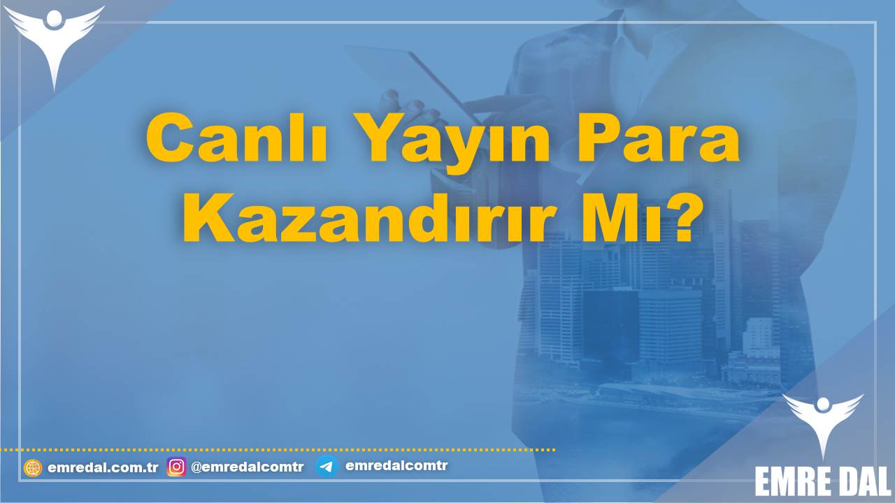 Canlı Yayın Yaparak Para Kazandıran Uygulamalar Ve Siteler Nelerdir? 1 Canlı Yayın Para Kazandırır Mı?