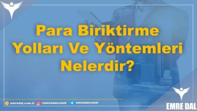 10 TANE Para Biriktirme Yolları Ve Yöntemleri Nelerdir? 11 Para Biriktirme Yolları Ve Yöntemleri Nelerdir?