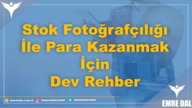 Stok Fotoğrafçılığı İle Para Kazanmak İçin Dev Rehber