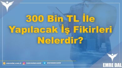 300 Bin TL Sermaye İle Yapılacak En Karlı GARANTİ İş Fikirleri Nelerdir?