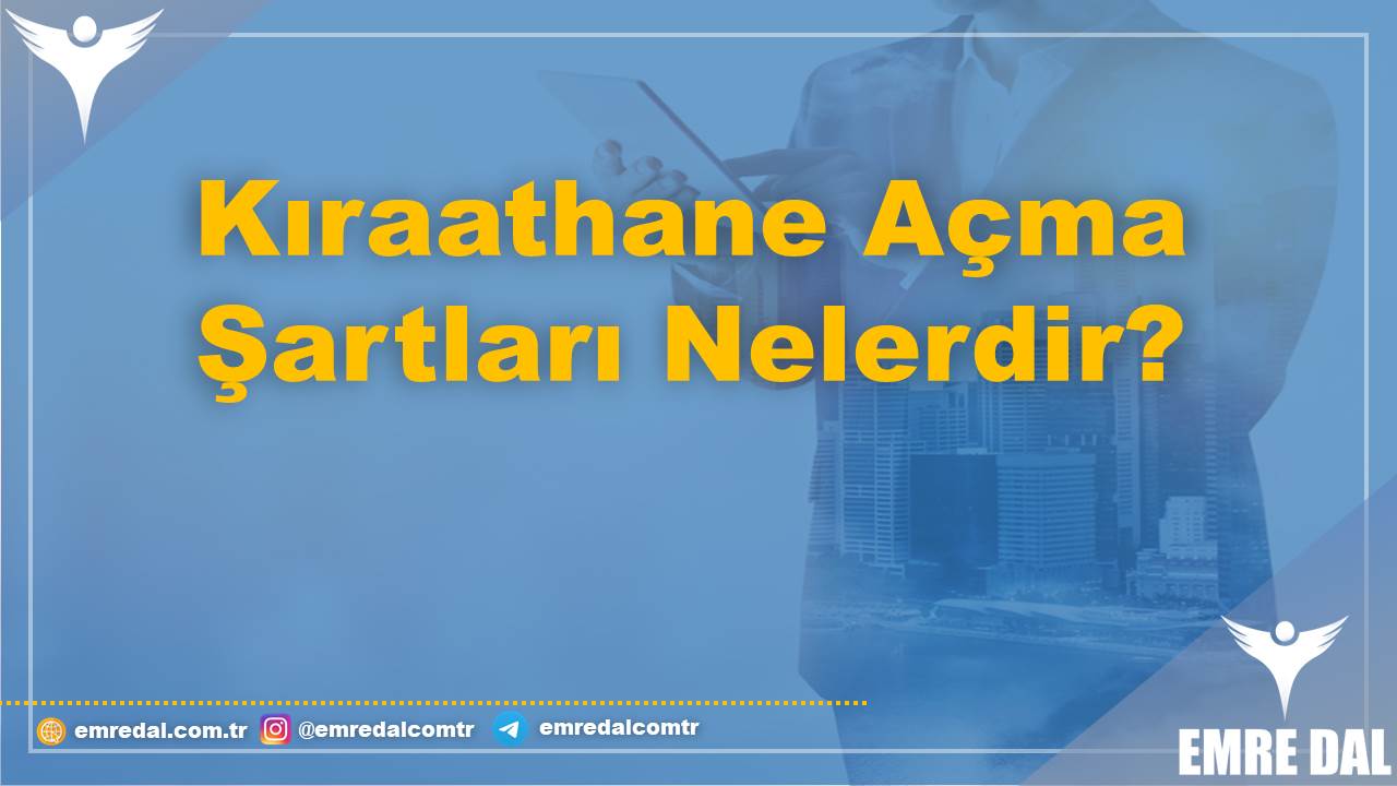 Kıraathane Açma Şartları Nelerdir?