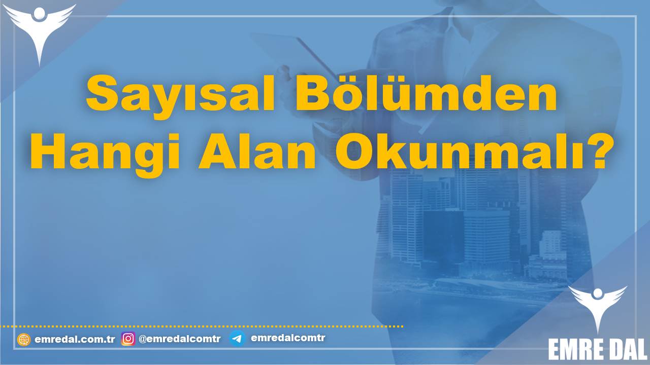 Sayısal Bölümden Hangi Alan Okunmalı?