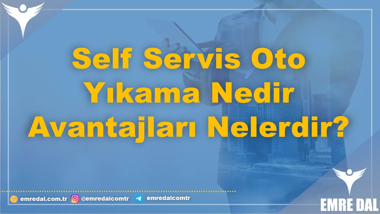 Self Servis Oto Yıkama Nedir Avantajları Nelerdir?