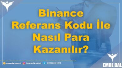 TÜM DETAYLAR: Binance Referans Kodu İle Nasıl Para Kazanılır? 5 Binance Referans Kodu İle Nasıl Para Kazanılır?