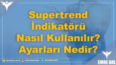 Supertrend İndikatörü Nasıl Kullanılır? Ayarları Nedir? 4 Supertrend İndikatörü Nasıl Kullanılır? Ayarları Nedir?