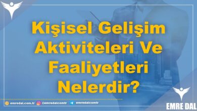 Kişisel Gelişim Aktiviteleri Ve Faaliyetleri Nelerdir?