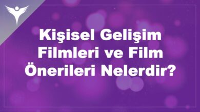 Kişisel Gelişim Filmleri ve Film Önerileri Nelerdir?