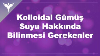 Kolloidal Gümüş Suyu Hakkında Bilinmesi Gerekenler