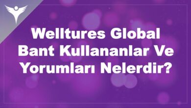 Welltures Global Bant Kullananlar Ve Yorumları Nelerdir? 1 Welltures Global Bant Kullananlar Ve Yorumları Nelerdir?