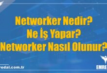 Networker Nedir? Ne İş Yapar? Networker Nasıl Olunur?