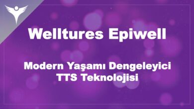 Welltures Epiwell | Modern Yaşamı Dengeleyici TTS Teknoloji 3 Welltures Epiwell | Modern Yaşamı Dengeleyici TTS Teknolojisi