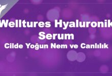 Welltures Hyaluronik Serum | Cilde Yoğun Nem ve Canlılık