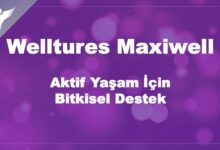 Welltures Maxiwell | Aktif Yaşam İçin Bitkisel Destek