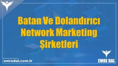 Batan Ve Dolandırıcı Network Marketing Şirketleri - Rehberi