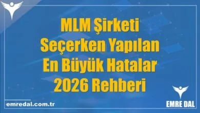 MLM Şirketi Seçerken Yapılan En Büyük Hatalar - 2026 Rehberi