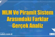 MLM Ve Piramit Sistem Arasındaki Farklar: Gerçek Analiz
