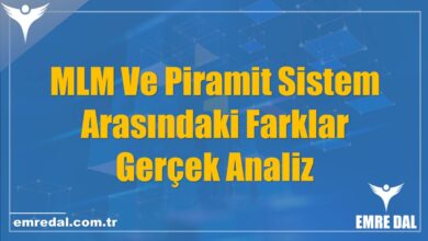 MLM Ve Piramit Sistem Arasındaki Farklar: Gerçek Analiz