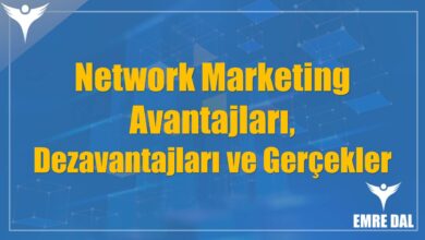 Network Marketing: Avantajları, Dezavantajları ve Gerçekler