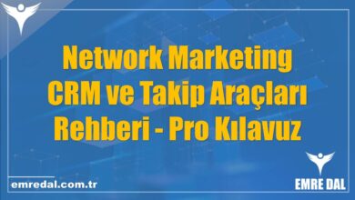 Network Marketing CRM ve Takip Araçları Rehberi| Pro Kılavuz