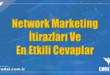 Network Marketing İtirazları Ve En Etkili Cevaplar