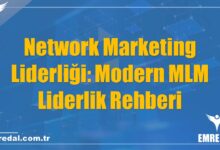 Network Marketing Liderliği: Modern MLM Liderlik Rehberi