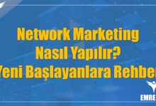 Network Marketing Nasıl Yapılır? Yeni Başlayanlara Rehber