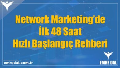 Network Marketing’de İlk 48 Saat: Hızlı Başlangıç Rehberi