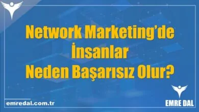 Network Marketing’de İnsanlar Neden Başarısız Olur?