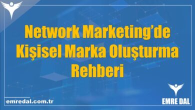 Network Marketing’de Kişisel Marka Oluşturma Rehberi
