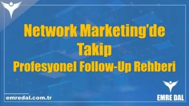 Network Marketing’de Takip - Profesyonel Follow-Up Rehberi