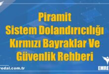 Piramit Sistem Dolandırıcılığı: Kırmızı Bayraklar Ve Güvenlik Rehberi