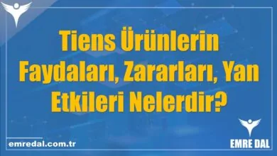 Tiens Ürünlerin Faydaları, Zararları, Yan Etkileri Nelerdir?
