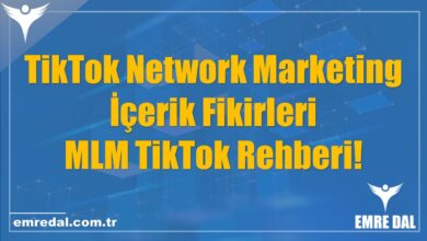 TikTok Network Marketing İçerik Fikirleri – MLM TikTok Rehberi!