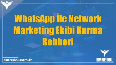 WhatsApp İle Network Marketing Ekibi Kurma Rehberi