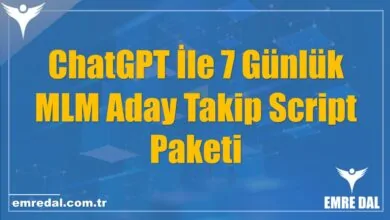 ChatGPT İle 7 Günlük MLM Aday Takip Script Paketi
