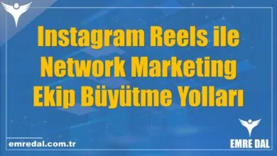 Instagram Reels ile Network Marketing Ekip Büyütme Yolları