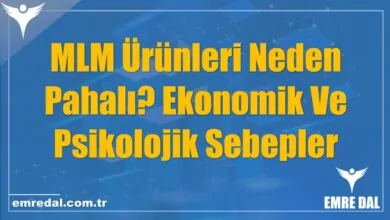 MLM Ürünleri Neden Pahalı? Ekonomik Ve Psikolojik Sebepler