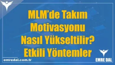 MLM’de Takım Motivasyonu Nasıl Yükseltilir? Etkili Yöntemler