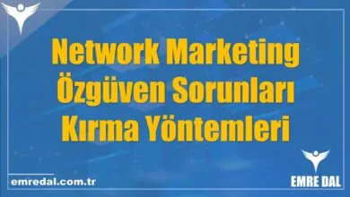 Network Marketing Özgüven Sorunları Kırma Yöntemleri