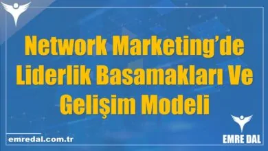 Network Marketing’de Liderlik Basamakları Ve Gelişim Modeli