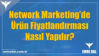 Network Marketing’de Ürün Fiyatlandırması Nasıl Yapılır?