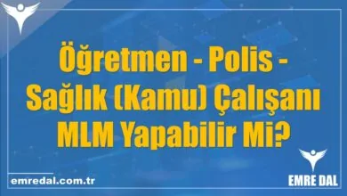 Öğretmen - Polis - Sağlık (Kamu) Çalışanı MLM Yapabilir Mi?