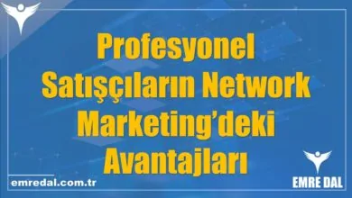 Profesyonel Satışçıların Network Marketing’deki Avantajları