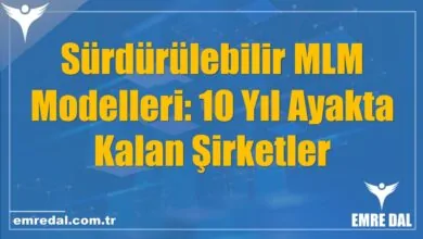 Sürdürülebilir MLM Modelleri: 10 Yıl Ayakta Kalan Şirketler
