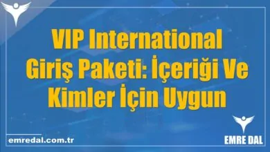 VIP International Giriş Paketi: İçeriği Ve Kimler İçin Uygun