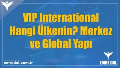VIP International Hangi Ülkenin? Merkez ve Global Yapı