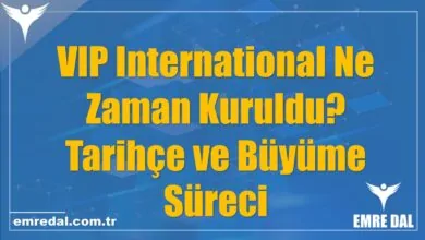 VIP International Ne Zaman Kuruldu? Tarihçe ve Büyüme Süreci