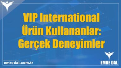 VIP International Ürün Kullananlar: Gerçek Deneyimler