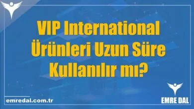 VIP International Ürünleri Uzun Süre Kullanılır mı?