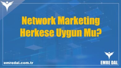 Network Marketing Herkese Uygun Mu?